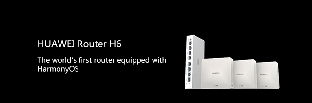 HUAWEI Router H6: HarmonyOS ile Donatılmış Tüm Evde Akıllı Olmanın Yolunu Açıyor 1
